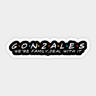 The Gonzales Family Gonzales Surname Gonzales Last name Sticker